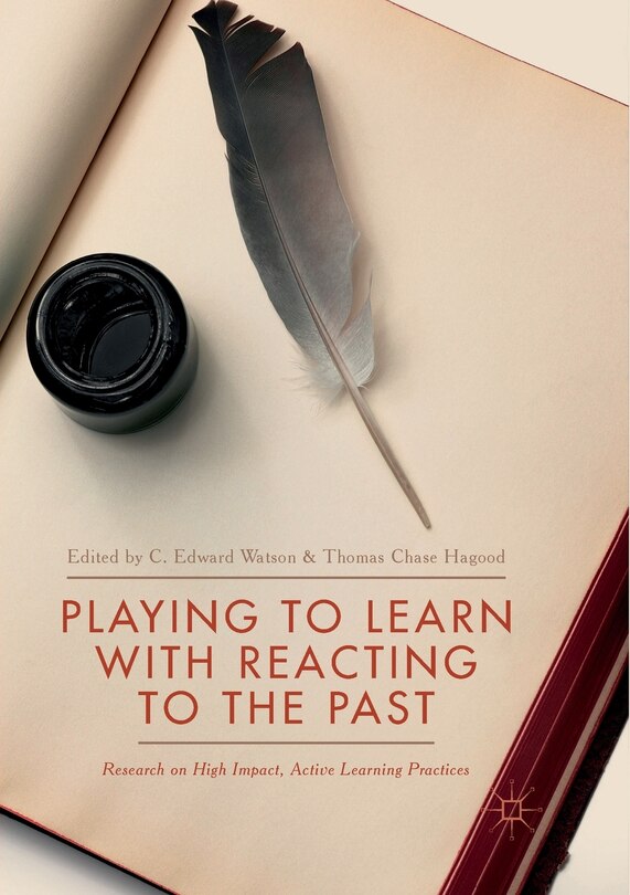 Front cover_Playing To Learn With Reacting To The Past
