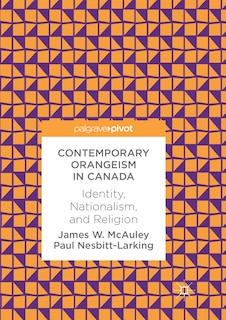 Front cover_Contemporary Orangeism In Canada