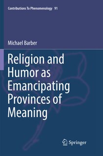 Couverture_Religion And Humor As Emancipating Provinces Of Meaning