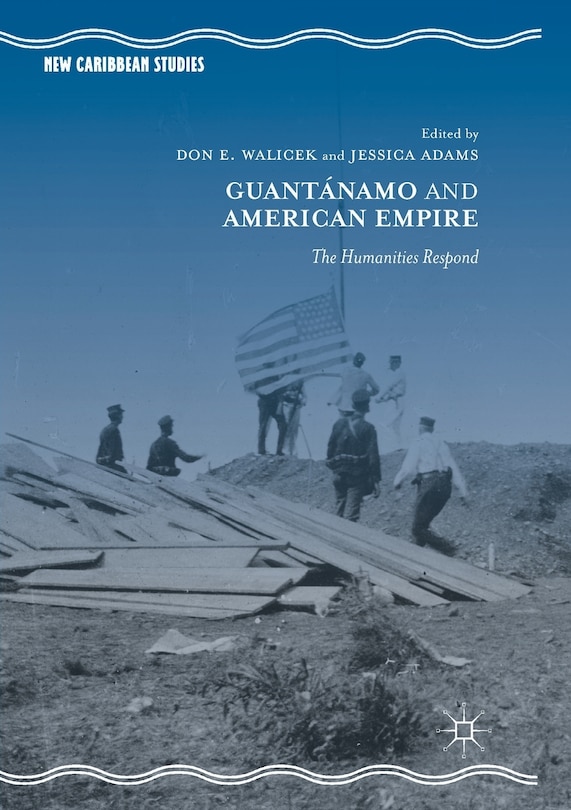 Front cover_Guantanamo And American Empire