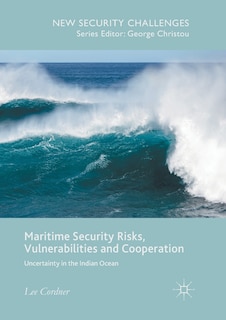 Couverture_Maritime Security Risks, Vulnerabilities And Cooperation