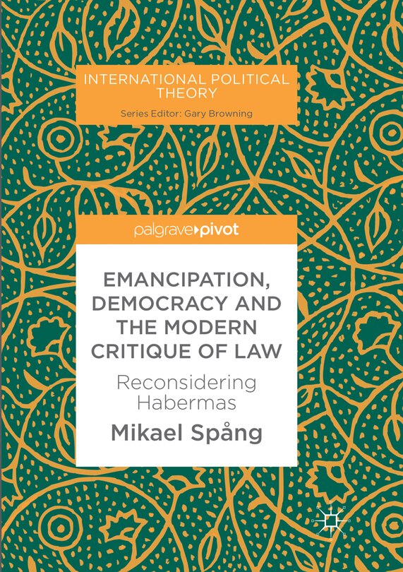 Front cover_Emancipation, Democracy And The Modern Critique Of Law