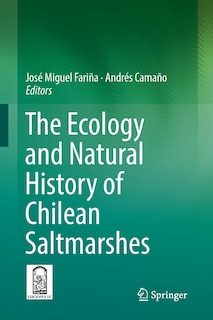 Front cover_The Ecology and Natural History of Chilean Saltmarshes