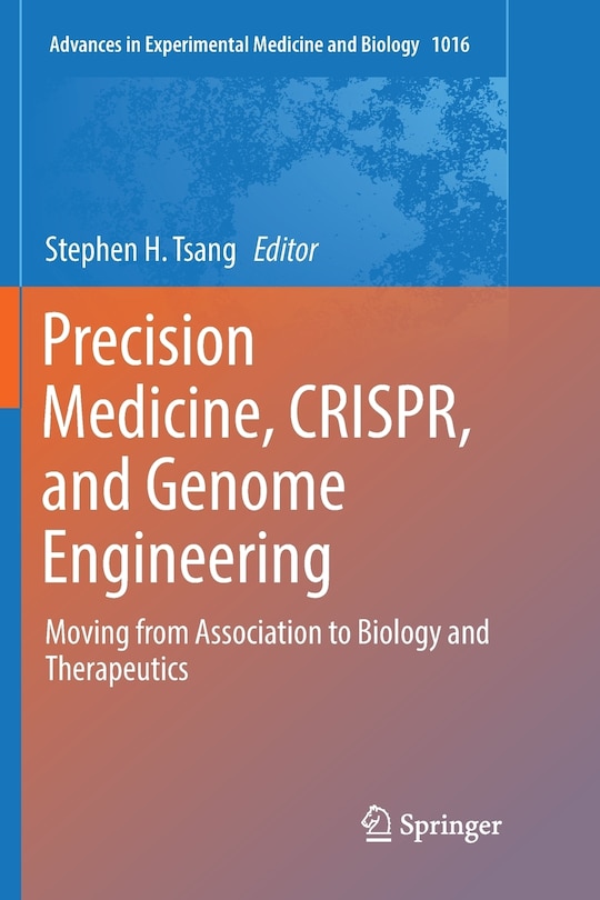 Front cover_Precision Medicine, CRISPR, and Genome Engineering