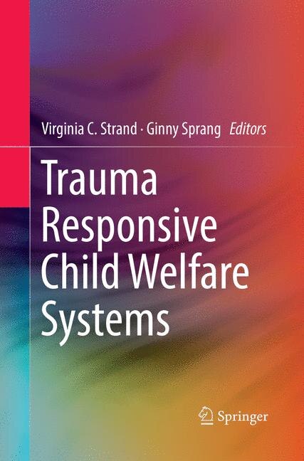Front cover_Trauma Responsive Child Welfare Systems