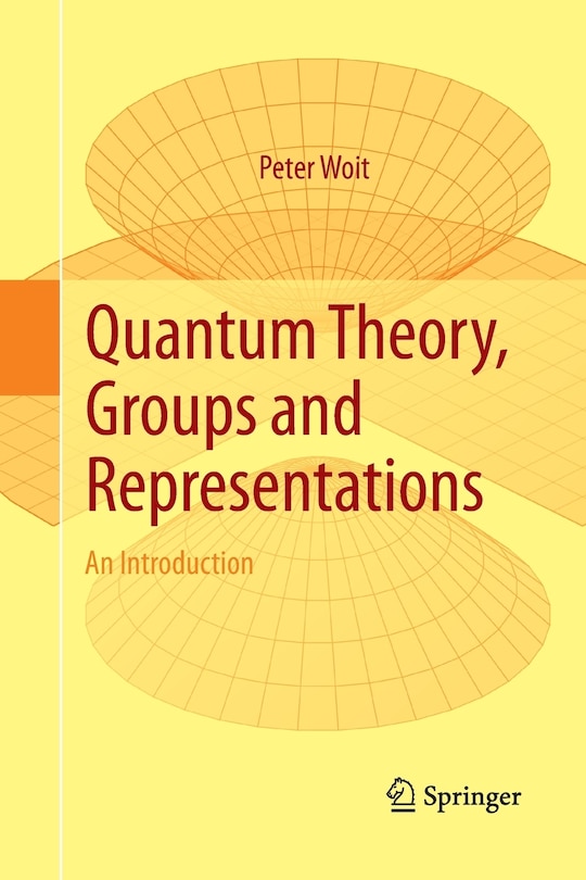 Front cover_Quantum Theory, Groups And Representations