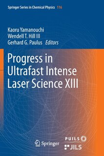 Front cover_Progress In Ultrafast Intense Laser Science Xiii