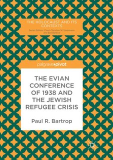 Front cover_The Evian Conference Of 1938 And The Jewish Refugee Crisis