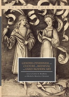 Couverture_Gender, Otherness, And Culture In Medieval And Early Modern Art