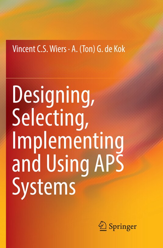 Front cover_Designing, Selecting, Implementing and Using APS Systems