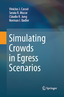 Front cover_Simulating Crowds in Egress Scenarios