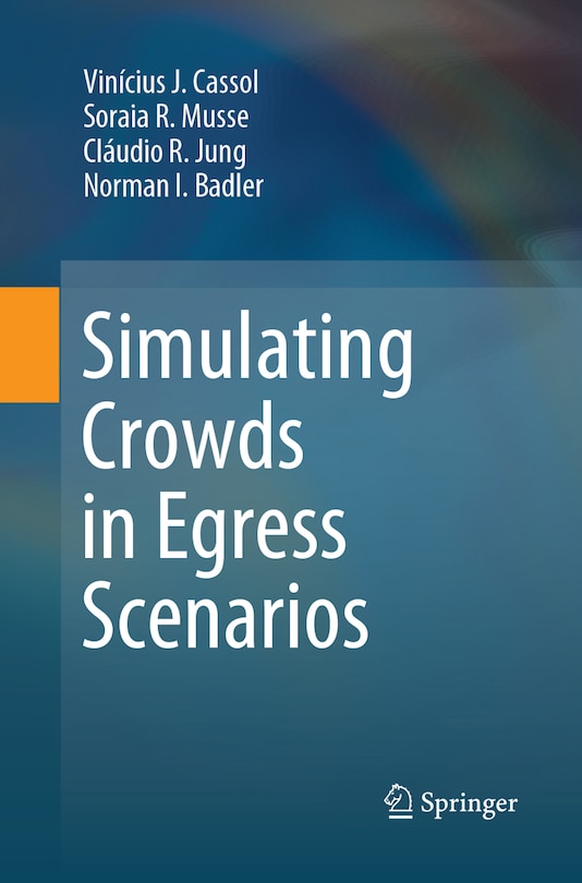 Front cover_Simulating Crowds in Egress Scenarios