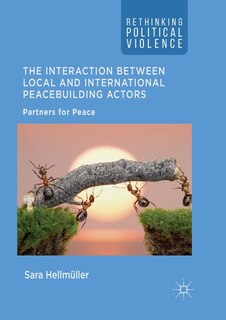 Front cover_The Interaction Between Local And International Peacebuilding Actors