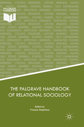 The Palgrave Handbook Of Relational Sociology