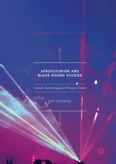 Front cover_Afrofuturism And Black Sound Studies