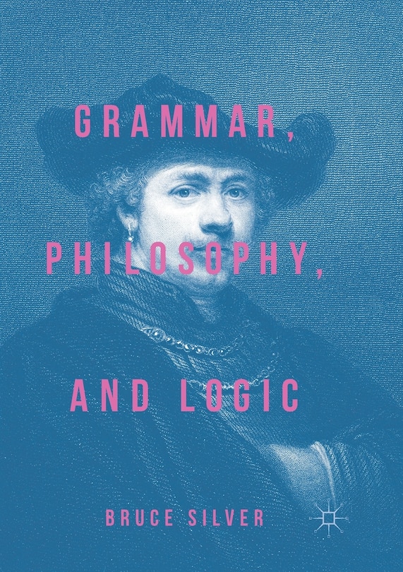 Couverture_Grammar, Philosophy, And Logic