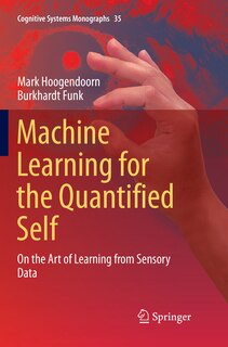 Front cover_Machine Learning for the Quantified Self