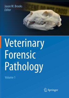 Couverture_Veterinary Forensic Pathology, Volume 1