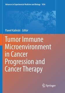 Front cover_Tumor Immune Microenvironment In Cancer Progression And Cancer Therapy