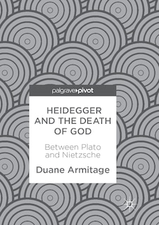Front cover_Heidegger And The Death Of God