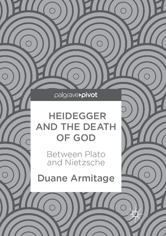 Front cover_Heidegger And The Death Of God