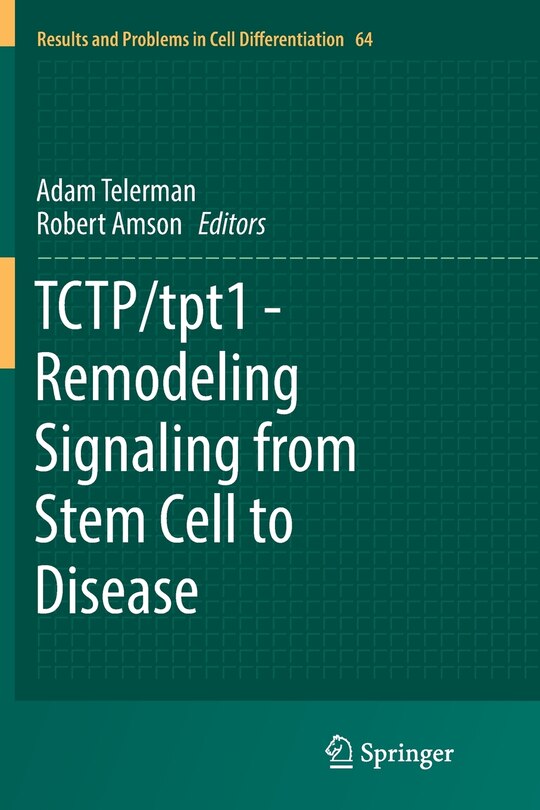 Front cover_TCTP/tpt1 - Remodeling Signaling from Stem Cell to Disease