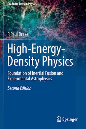 High-energy-density Physics: Foundation Of Inertial Fusion And Experimental Astrophysics