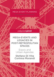 Front cover_Mega-events And Legacies In Post-metropolitan Spaces