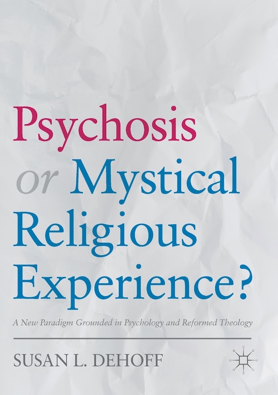 Couverture_Psychosis Or Mystical Religious Experience?