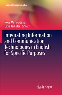 Front cover_Integrating Information And Communication Technologies In English For Specific Purposes
