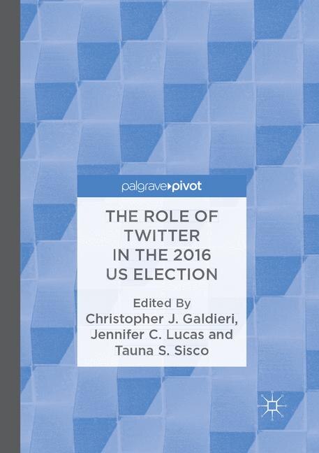 Front cover_The Role Of Twitter In The 2016 Us Election