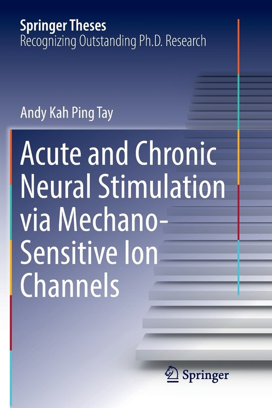Front cover_Acute and Chronic Neural Stimulation via Mechano-Sensitive Ion Channels