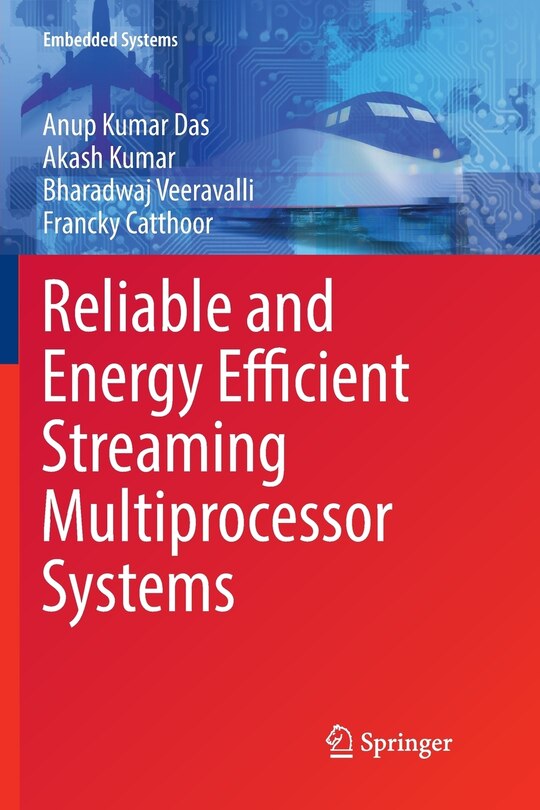 Couverture_Reliable And Energy Efficient Streaming Multiprocessor Systems