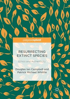 Front cover_Resurrecting Extinct Species