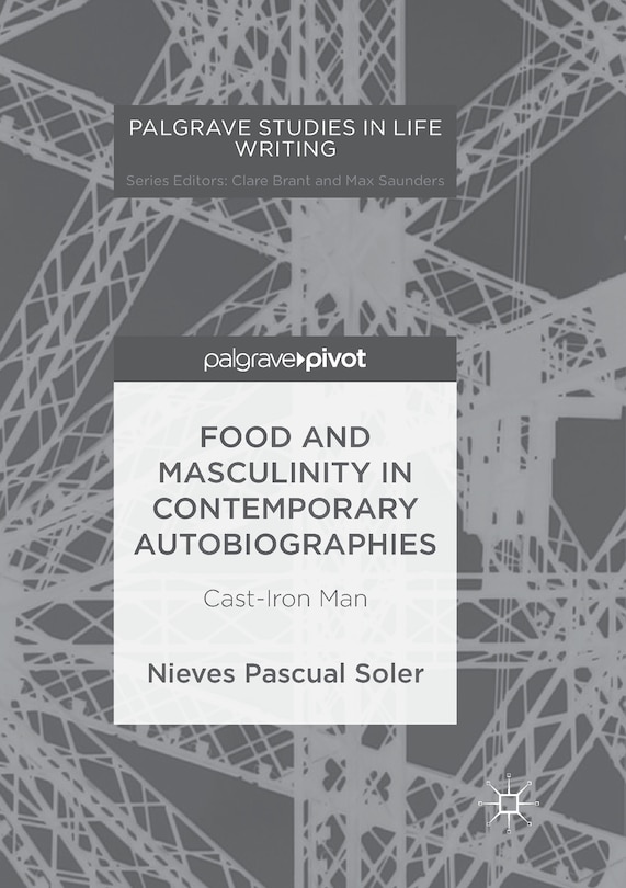 Couverture_Food And Masculinity In Contemporary Autobiographies