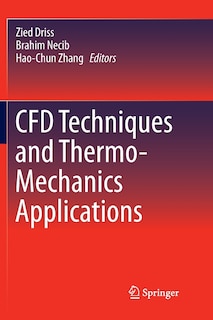 Front cover_Cfd Techniques And Thermo-mechanics Applications