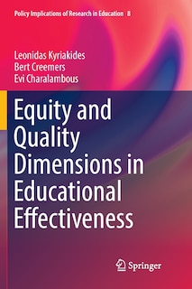 Front cover_Equity And Quality Dimensions In Educational Effectiveness