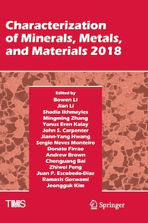Front cover_Characterization Of Minerals, Metals, And Materials 2018
