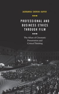 Front cover_Professional And Business Ethics Through Film