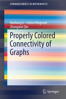 Couverture_Properly Colored Connectivity Of Graphs
