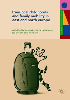 Couverture_Translocal Childhoods And Family Mobility In East And North Europe