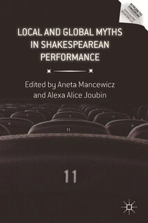 Couverture_Local And Global Myths In Shakespearean Performance