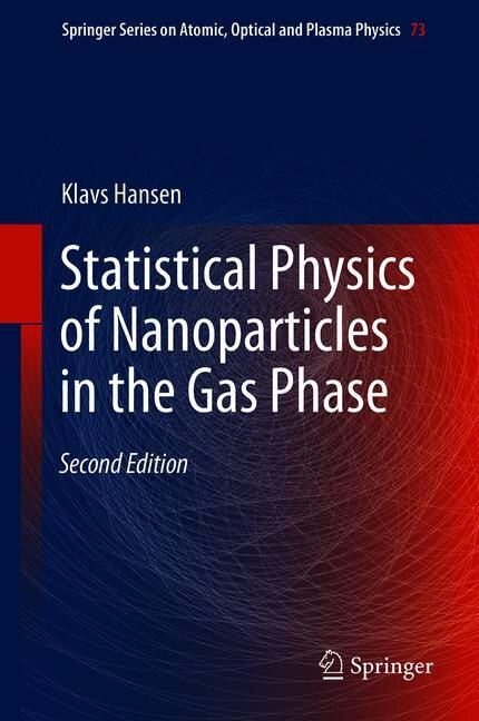 Front cover_Statistical Physics Of Nanoparticles In The Gas Phase