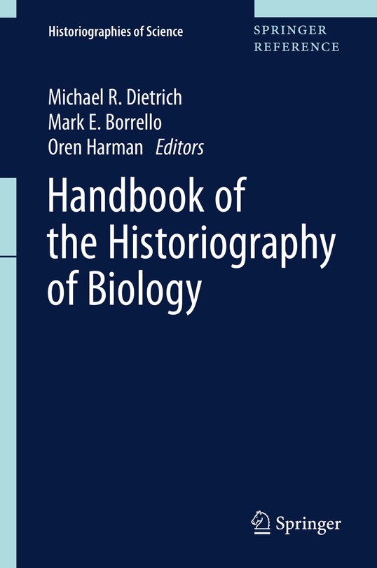 Couverture_Handbook Of The Historiography Of Biology
