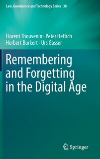 Couverture_Remembering And Forgetting In The Digital Age