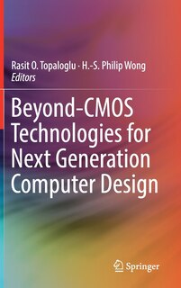 Front cover_Beyond-cmos Technologies For Next Generation Computer Design