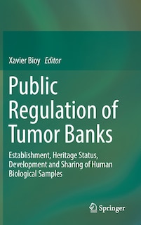 Couverture_Public Regulation Of Tumor Banks