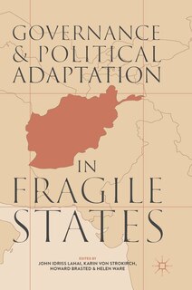 Front cover_Governance And Political Adaptation In Fragile States