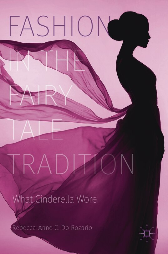 Front cover_Fashion In The Fairy Tale Tradition