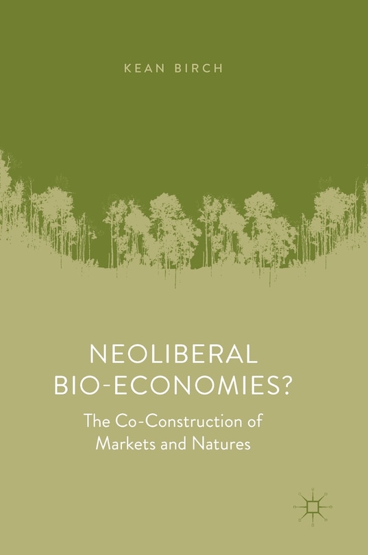 Front cover_Neoliberal Bio-economies?